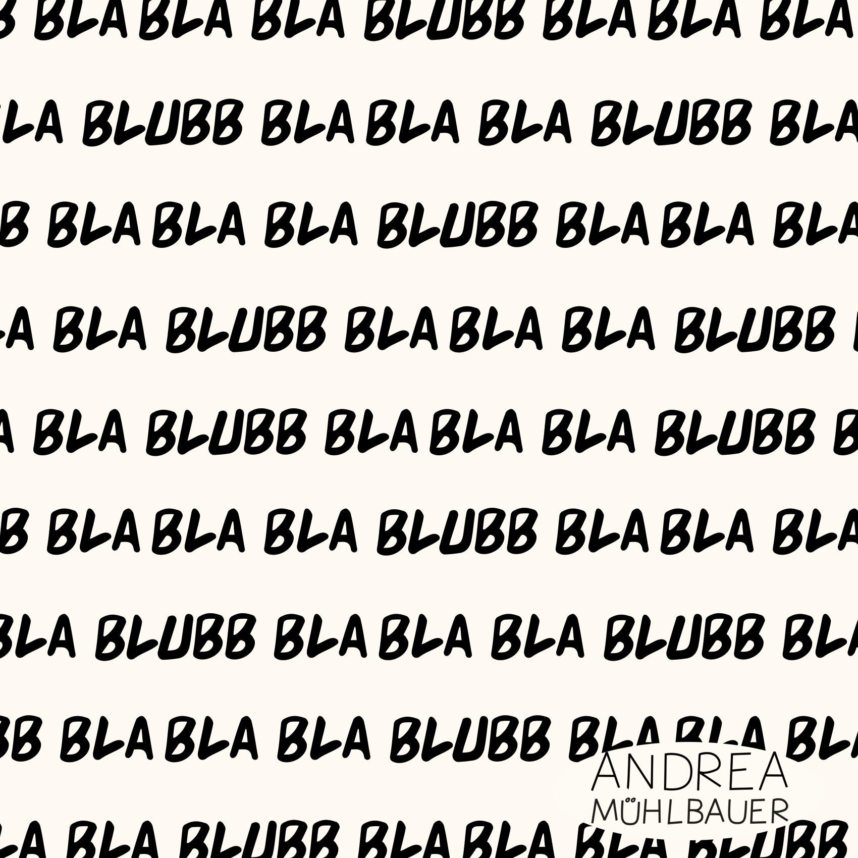 Bio Stoff  - Bla Bla Blubb Cream - AndreaMuehlbauer, Creme, Schrift
